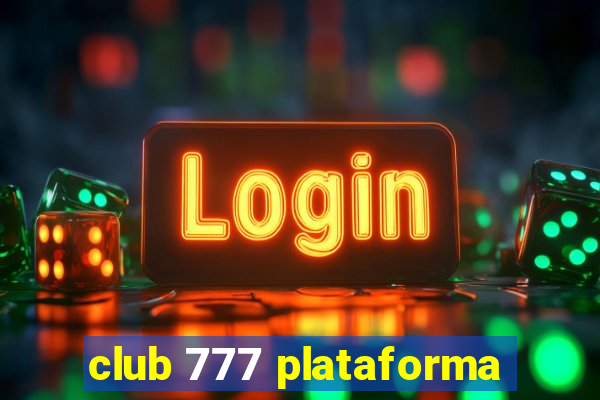 club 777 plataforma